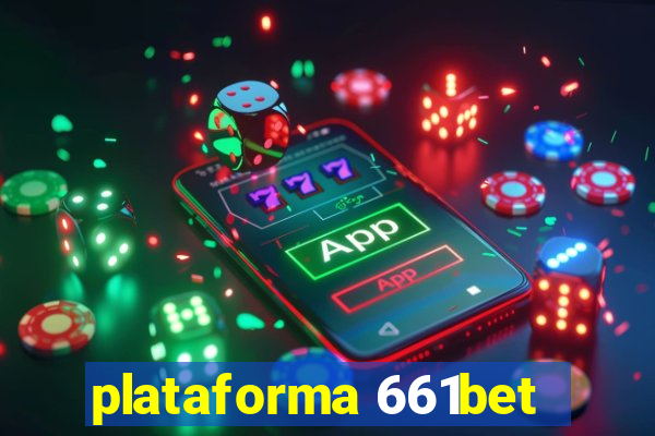 plataforma 661bet